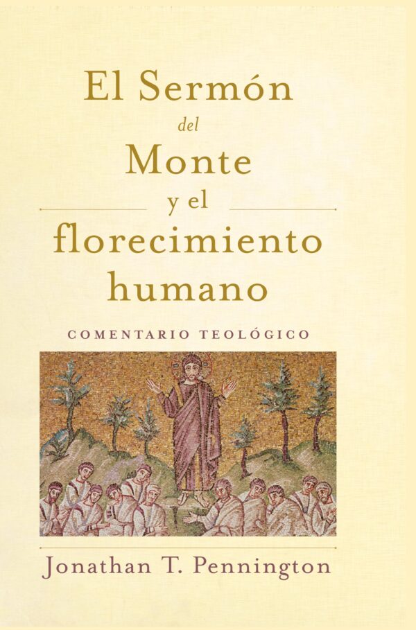 El Sermón del Monte y el florecimiento humano