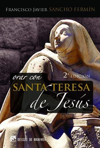 Orar con Santa Teresa de Jesús