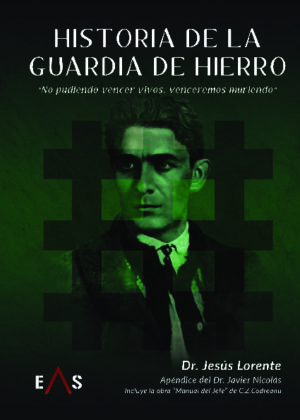 HISTORIA DE LA GUARDIA DE HIERRO