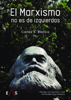 EL MARXISMO NO ES DE IZQUIERDAS