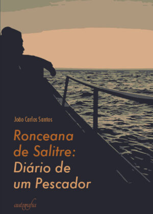 Ronceana de Salitre. Diário de um Pescador