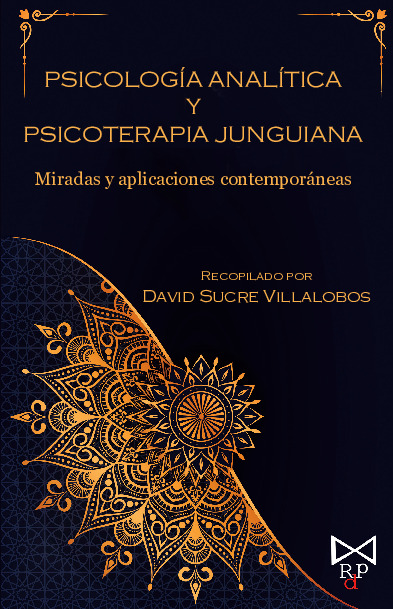 Psicología analítica y psicoterapia junguiana. Miradas y aplicaciones contemporáneas