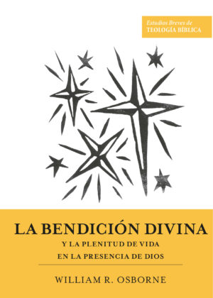 La bendición divina y la plenitud de vida en la presencia de Dios