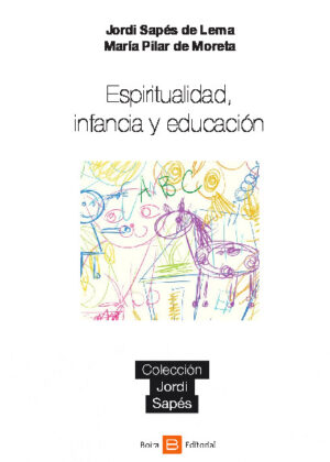 ESPIRITUALIDAD, INFANCIA Y EDUCACIÓN