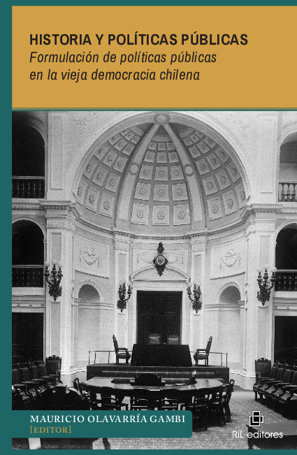 Historia y políticas públicas. Formulación de políticas públicas en la vieja democracia chilena