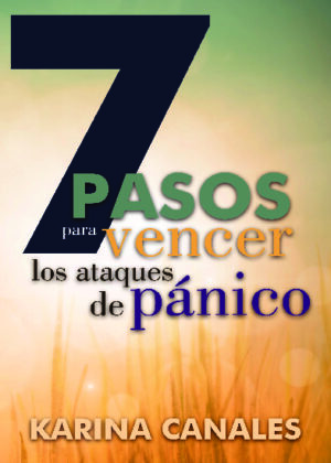 7 pasos para vencer los ataques de pánico