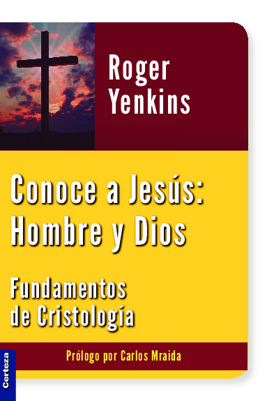 Conoce a Jesús, hombre y Dios