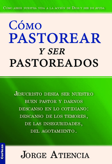 Como pastorear y ser pastoreados