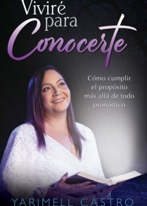 Vivire para Conocerte - Yarimell Castro