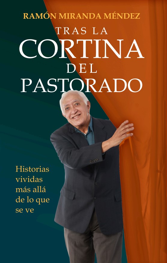 Tras la Cortina del Pastorado - Ramon Miranda