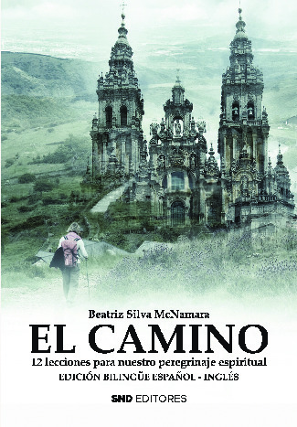 El camino. 12 lecciones para nuestro peregrinaje espiritual