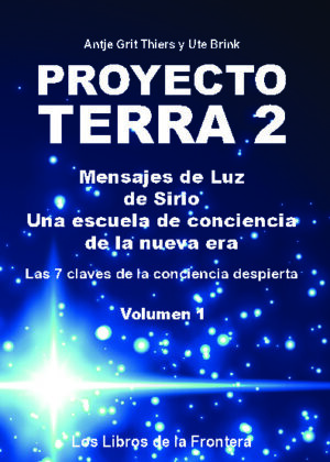 Proyecto Terra 2 Mensajes de luz de Sirio