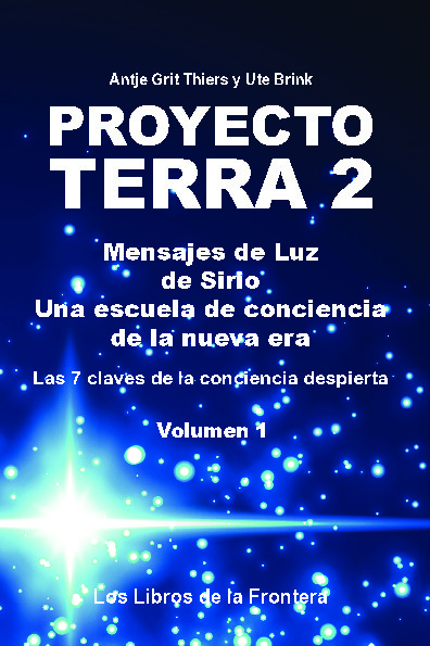 Proyecto Terra 2 Mensajes de luz de Sirio