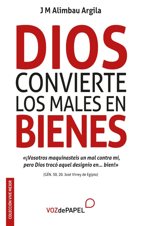 Dios convierte los males en bienes