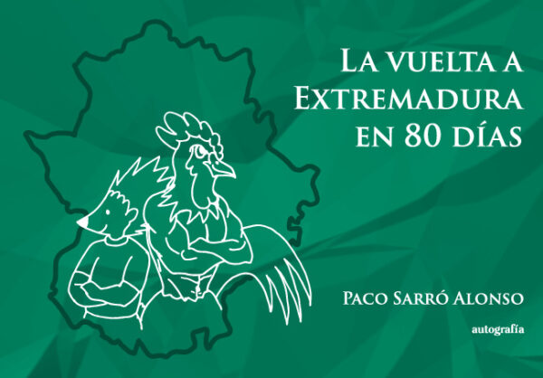 La vuelta a Extramadura en 80 días