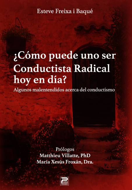 ¿Cómo puede uno ser conductista radical hoy en día?