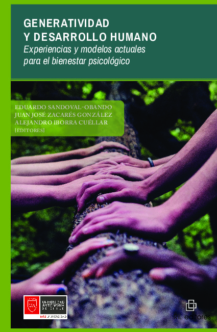 Generatividad y desarrollo humano. Experiencias y modelos actuales para el bienestar psicológico