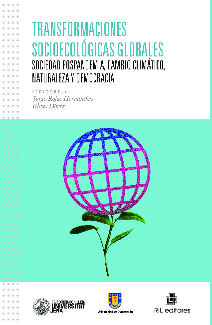 Transformaciones socioecológicas globales. Sociedad pospandemia, cambio climático, naturaleza y democracia