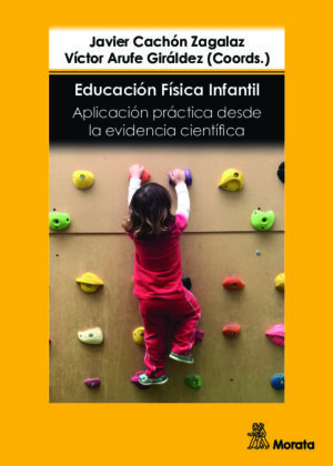 Educación Física infantil. Aplicación práctica desde la evidencia científica