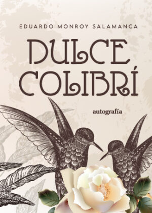 Dulce Colibrí