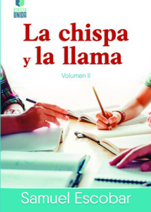 La chispa y la Llama (volumen II)