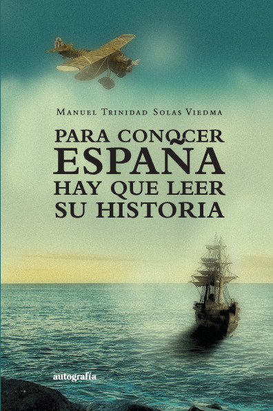 Para conocer España hay que leer su historia