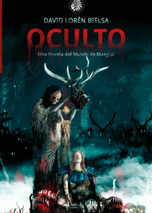 OCULTO. Una novela del mundo de MAEGTAL