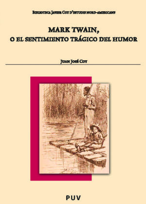 Mark Twain, o el sentimiento trágico del humor