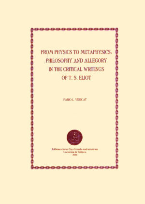 From Physics to Metaphysics: Philosophy and Allegory in the Critical Writings of T. S. Eliot