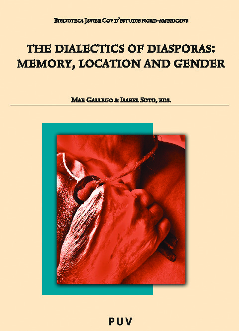 The Dialectics of Diaspora: Memory, Location and Gender