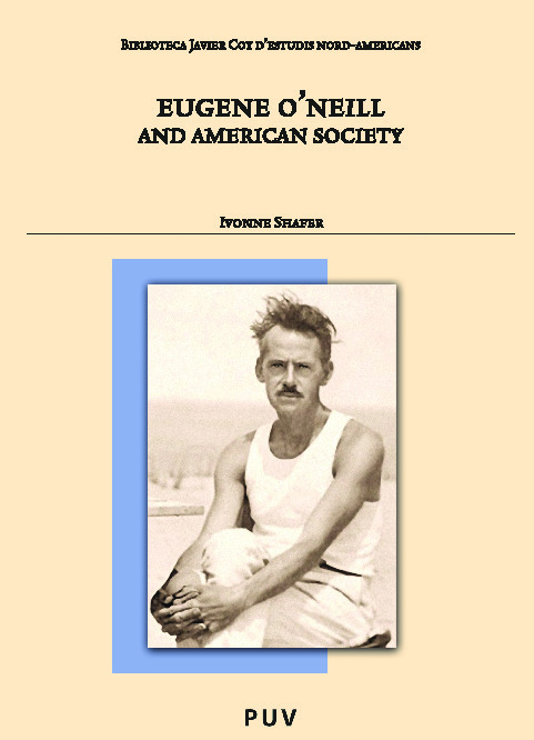 Eugene O'Neill and American Society