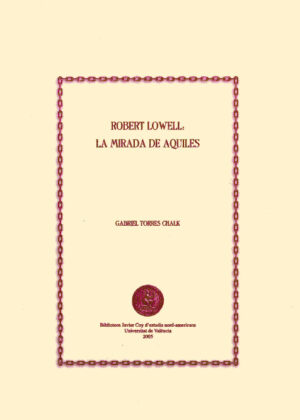 Robert Lowell: la mirada de Aquiles