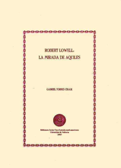 Robert Lowell: la mirada de Aquiles