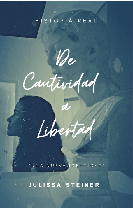 De Cautividad a Libertad: una nueva identidad