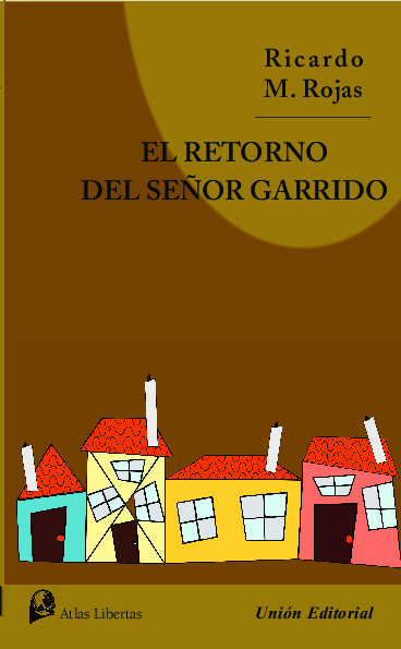 EL RETORNO DEL SEÑOR GARRIDO