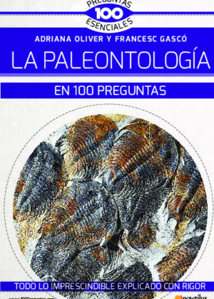 La paleontología en 100 preguntas N. E.