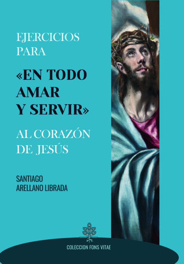 Ejercicios para «en todo amar y servir» al Corazón de Jesús