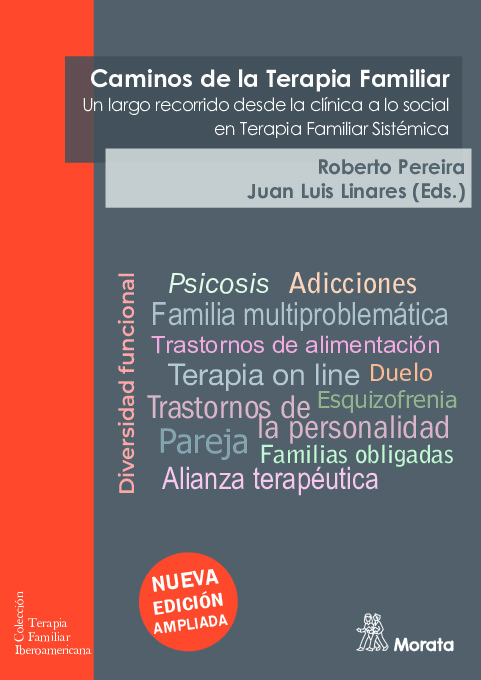 Caminos de la Terapia Familiar. Un largo recorrido desde la clínica a lo social en Terapia Familiar Sistémica (Nueva edición ampliada)