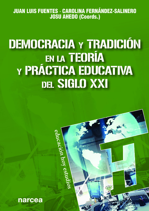 Democracia y tradición en la teoría y práctica educativa del siglo XXI