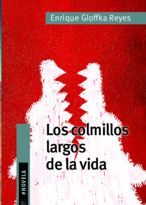 Los colmillos largos de la vida