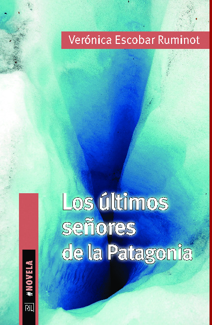 Los últimos señores de la Patagonia