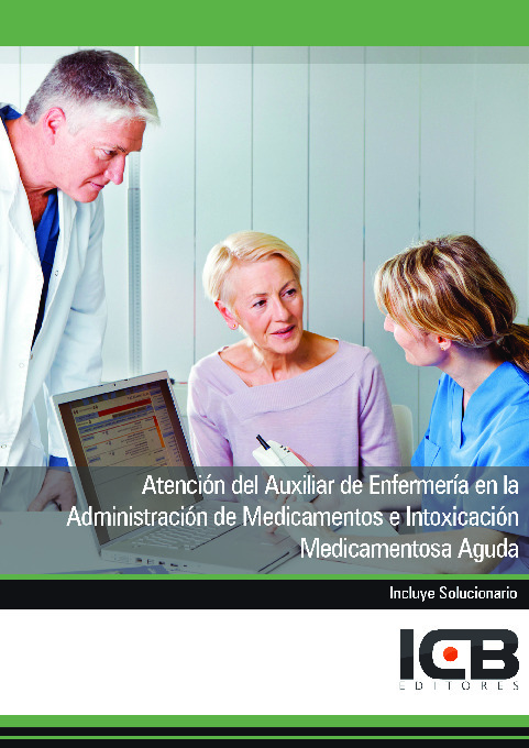 Atención del Auxiliar de Enfermería en la Administración de Medicamentos e Intoxicación Medicamentosa Aguda