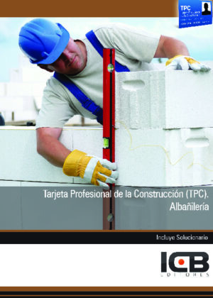 Tarjeta Profesional de la Construcción (TPC). Albañilería