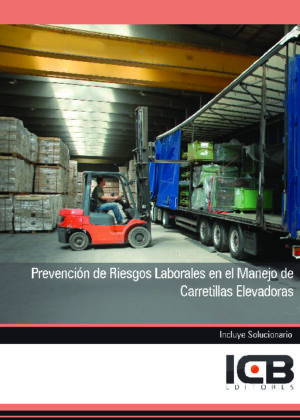 Prevención de Riesgos Laborales en el Manejo de Carretillas Elevadoras