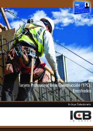 Tarjeta Profesional de la Construcción (TPC). Encofrados