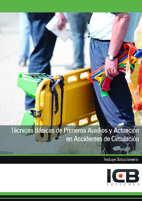 Técnicas Básicas de Primeros Auxilios y Actuación en Accidentes de Circulación