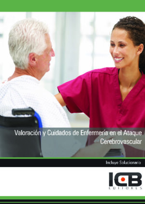 Valoración y Cuidados de Enfermería en el Ataque Cerebrovascular