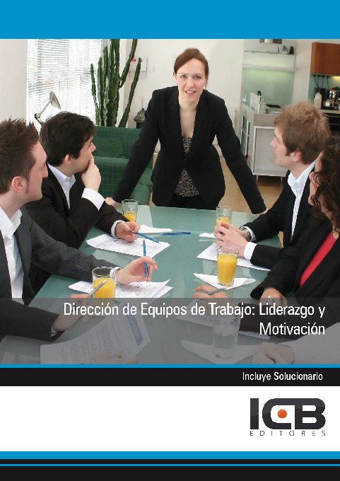 Dirección de Equipos de Trabajo: Liderazgo y Motivación