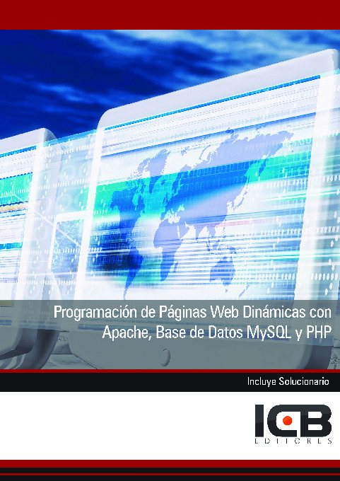 Programación de Páginas Web Dinámicas con Apache, Base de Datos Mysql y Php