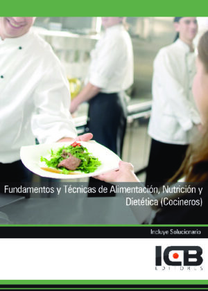 Fundamentos y Técnicas de Alimentación, Nutrición y Dietética (Cocineros)